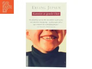 Kunsten at græde i kor : roman af Erling Jepsen (f. 1956) (Bog)
