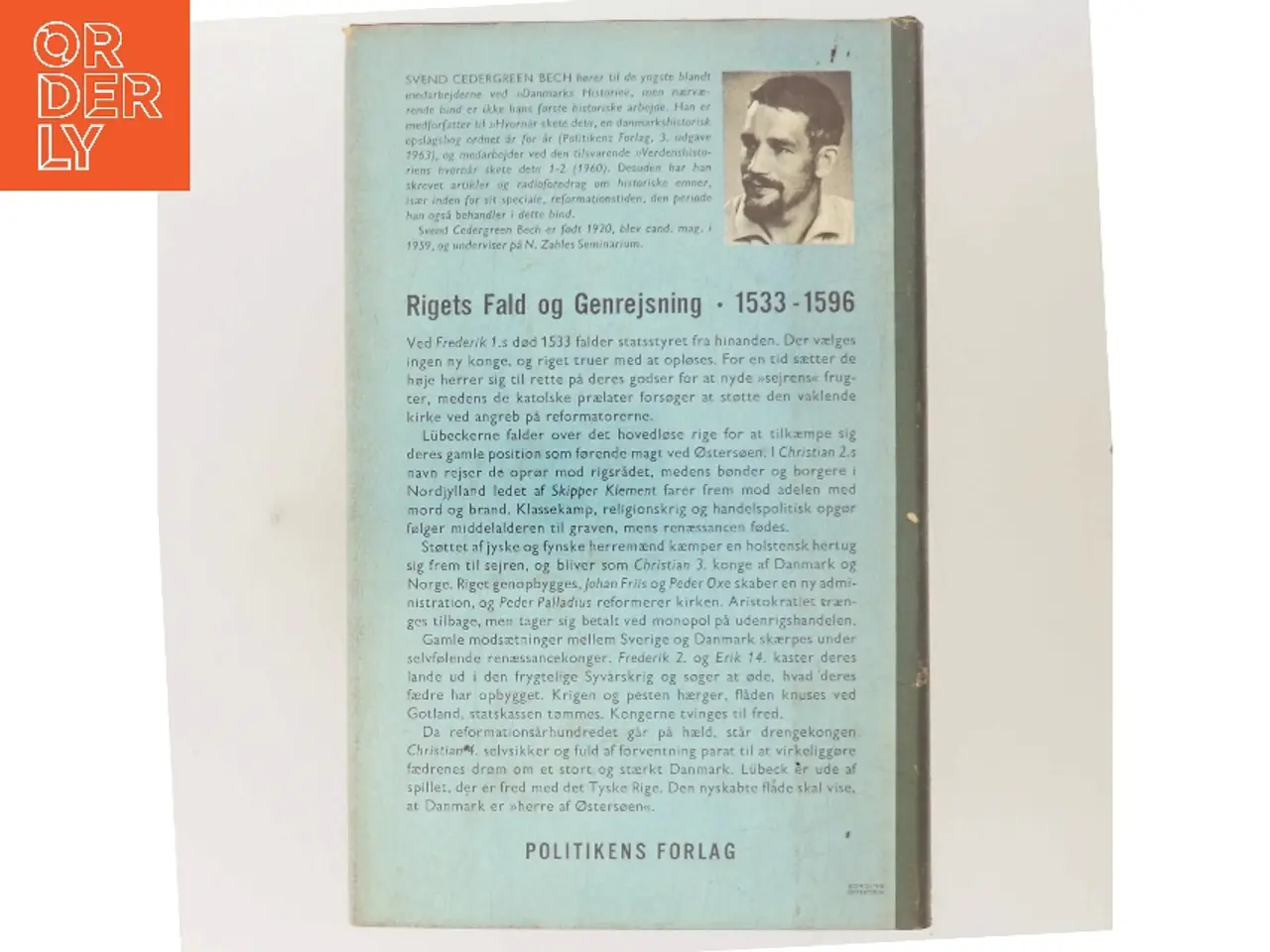 Billede 3 - Danmarks historie. Reformation og renæssance 1533-1596 af Svend Cedergreen Bech (Bog)