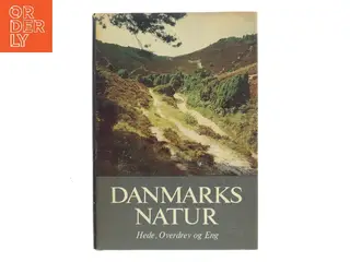 Danmarks Natur. Bind 7: Hede, Overdrev og Eng (Bog)