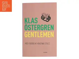 Gentlemen (Ved Kristina Stoltz) af Klas Östergren (Bog)