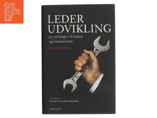 Lederudvikling : 55 værktøjer til ledere og konsulenter af Dion Sørensen (Bog)