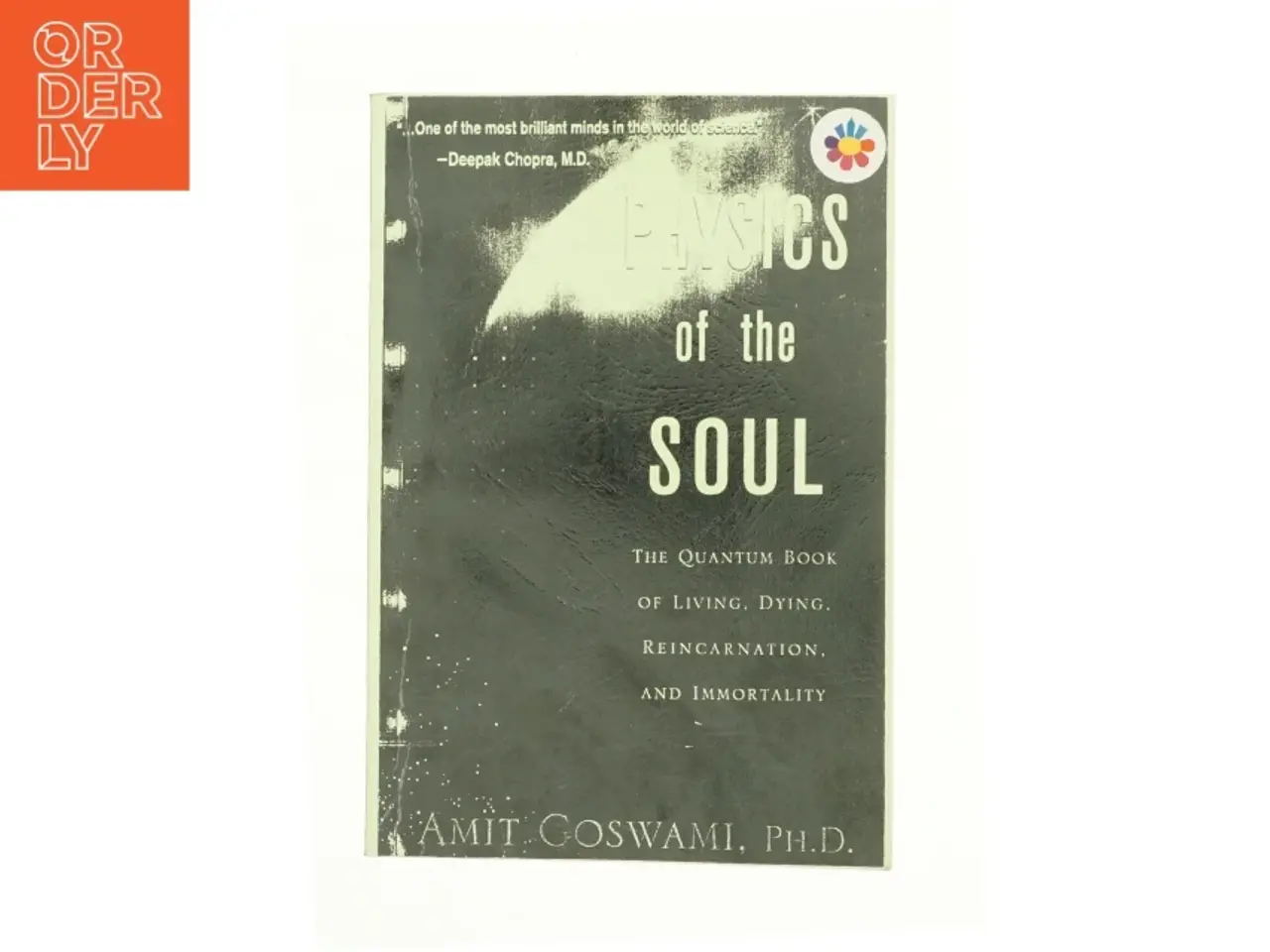 Billede 1 - Physics of the soul af Amit Goswami (bog)