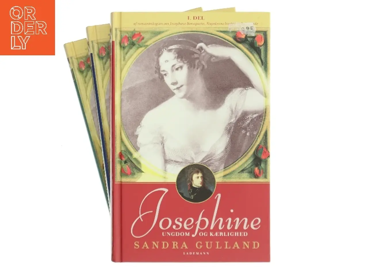 Billede 1 - Josephine. Bonaparte biografi 3 bind af Sandra Gulland (Bog)