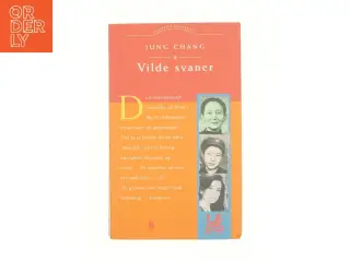 Vilde Svaner: Tre Dotre Af Kina af Jung Chang (Bog)