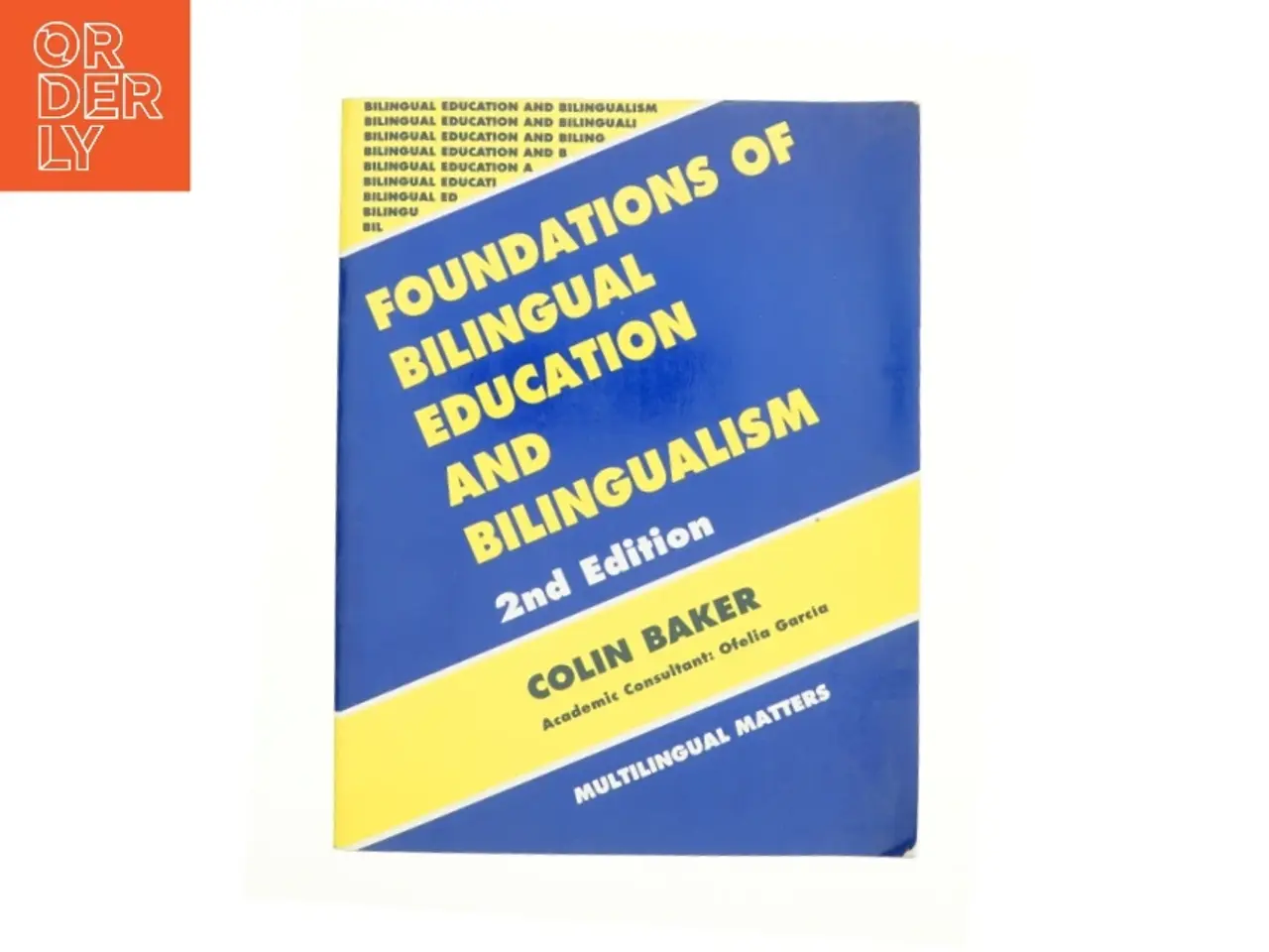 Billede 1 - Foundations of Bilingual Education and Bilingualism by Colin Baker af Baker, Colin (Bog)
