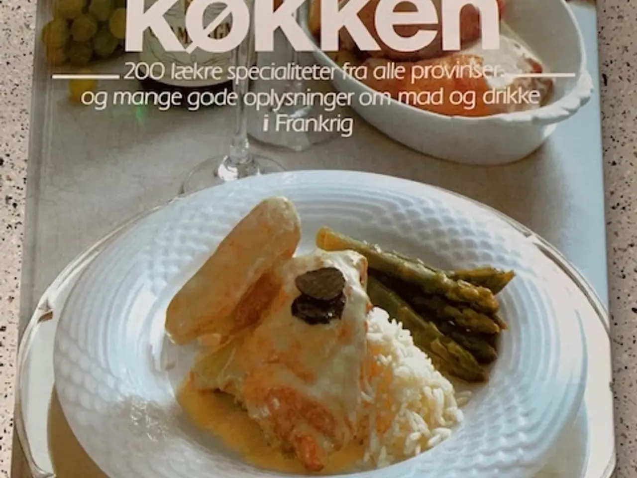 Billede 2 - Kogebøger: Det ægte franske køkken - Fransk køkken