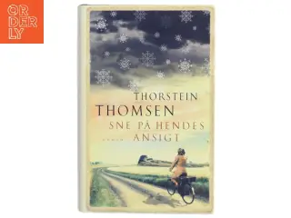Sne på hendes ansigt af Thorstein Thomsen (f. 1950) (Bog)