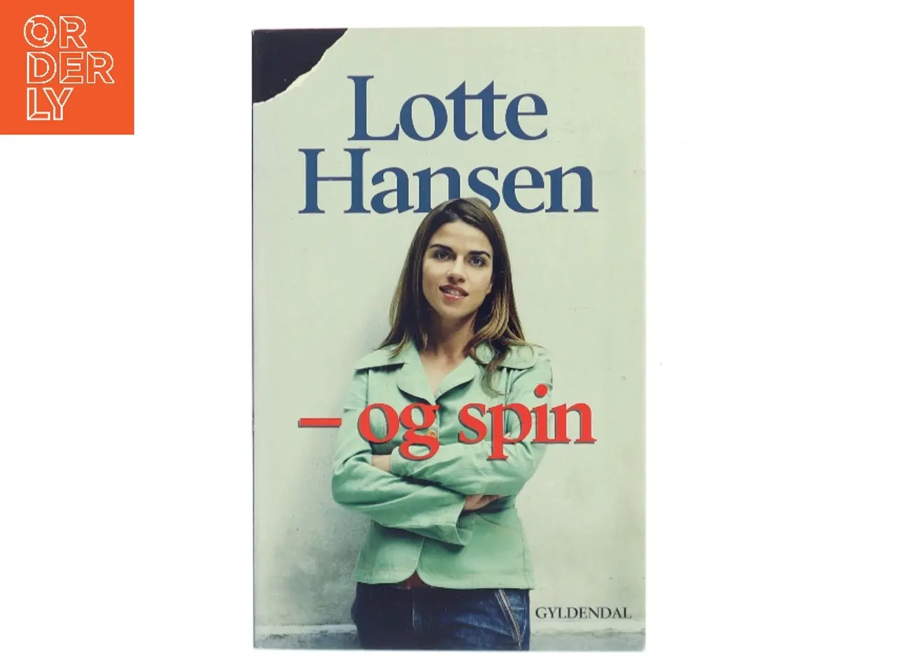 Billede 1 - - Og spin af Lotte Hansen (f. 1972) (Bog)