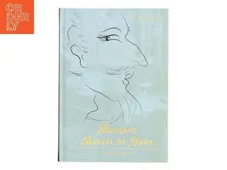Marquis Marcel de Sade : glimtet bag masken af Pernille Frydensbjerg (Bog)