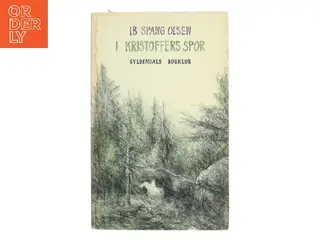 I Kristoffers spor af Ib Spang Olsen (Bog)