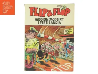 Flip & Flop: Mission 'Modgift' i Pestilandia af F. Ibáñez (Bog)