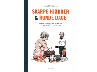 Skarpe hjørner & runde dage