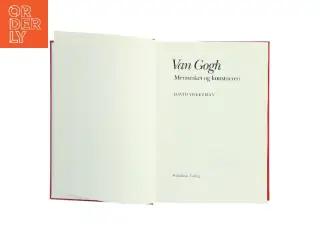 Van Gogh – Mennesket og kunstneren fra Politikens Forlag af David Sweetman (Bog)