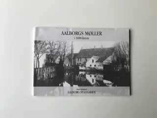 Aalborgs Møller i 1600-årene