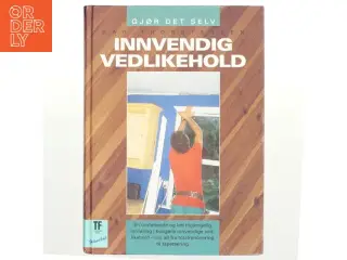 Innvendig vedlikehold af Dag Thorstensen (Bog)