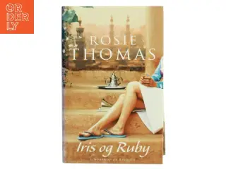 Iris og Ruby af Rosie Thomas (Bog)