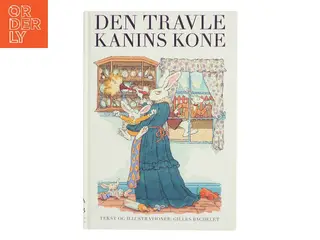Den travle kanins kone af Gilles Bachelet (Bog)