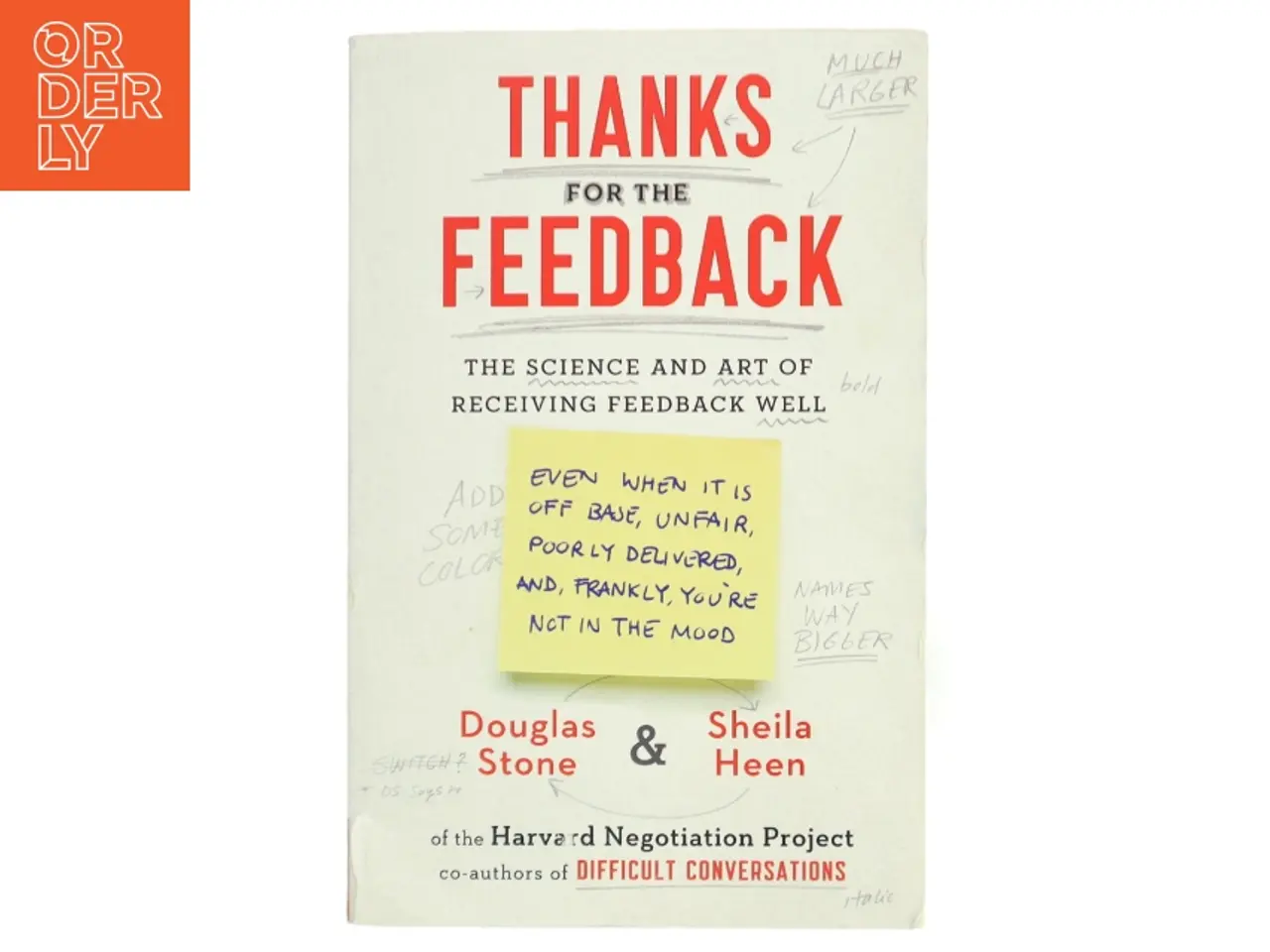 Billede 1 - Thanks for the feedback : the science and art of receiving feedback well (even when it is off base, unfair, poorly delivered, and, frankly, you're