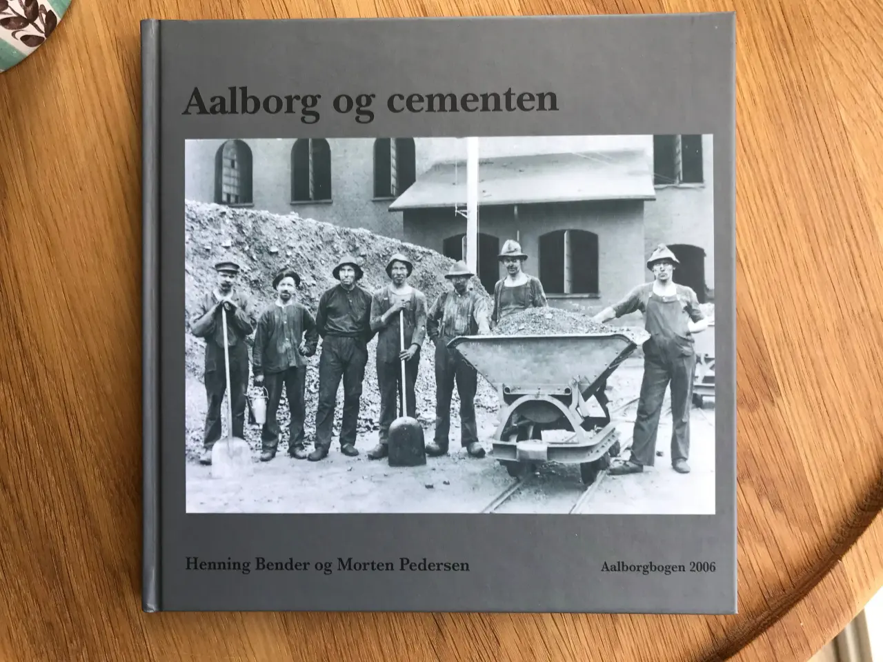 Billede 1 - Aalborg og cementen  -  Aalborgbogen 2006