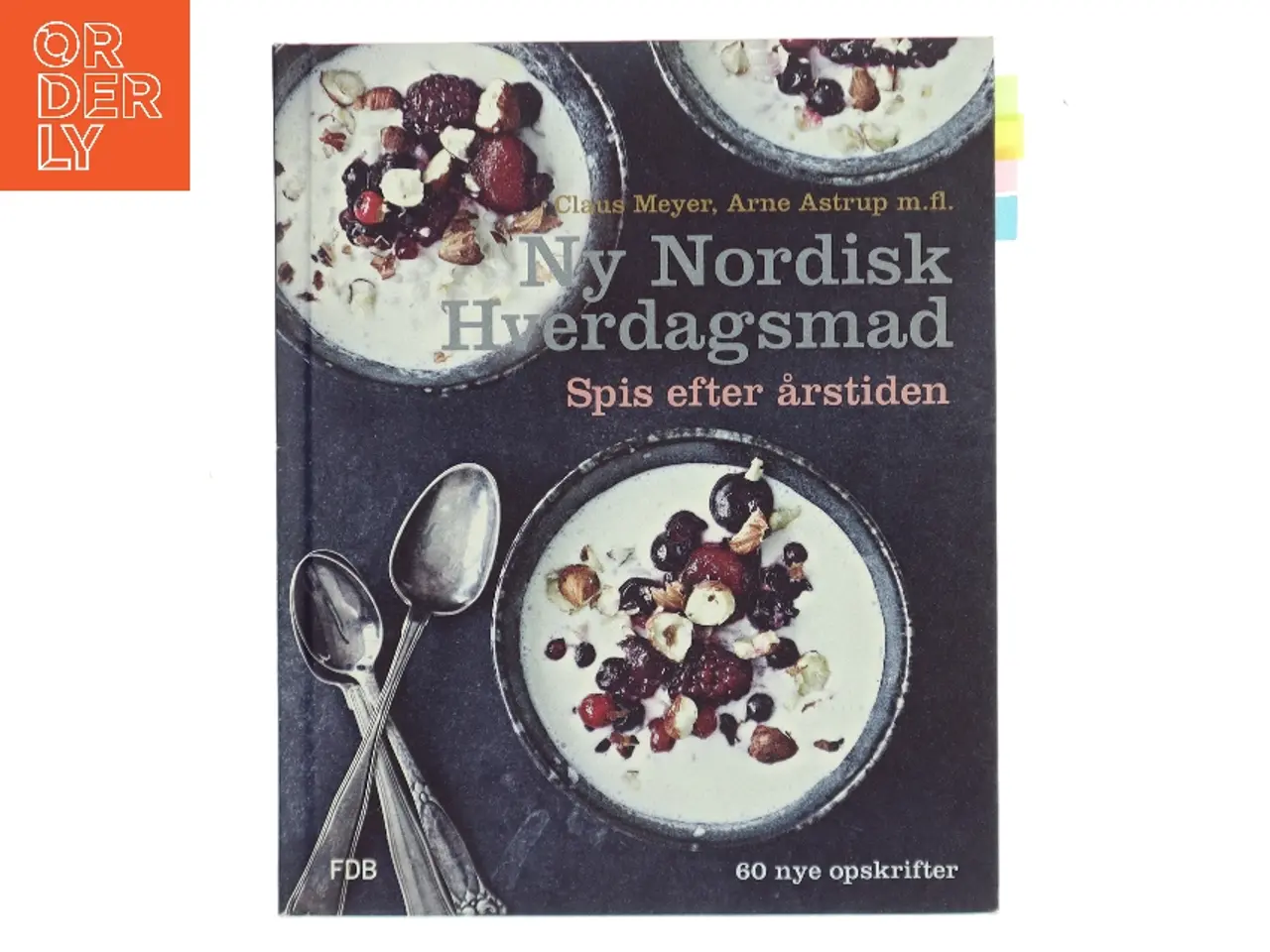 Billede 1 - Ny nordisk hverdagsmad - spis efter årstiden (Bog)