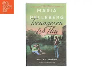 Teenageren fra Thy : roman af Maria Helleberg (Bog)