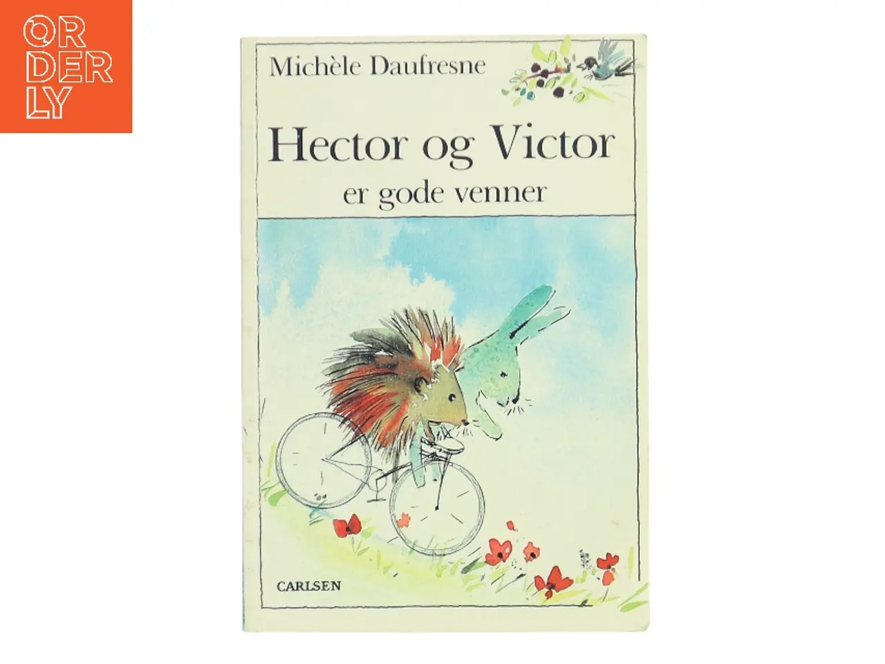 Billede 1 - Hector og Victor er gode venner af Michèle Daufresne (Bog)