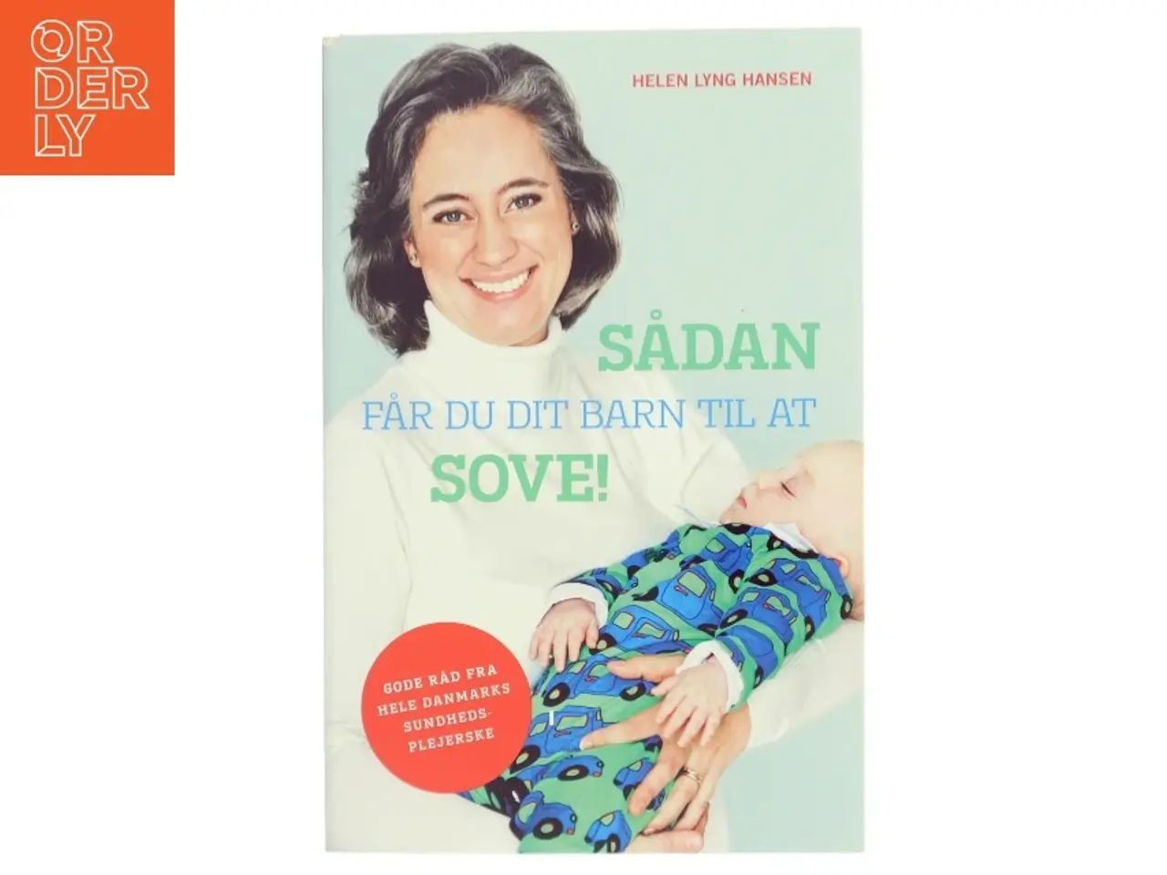 Billede 1 - Sådan får du dit barn til at sove! af Helen Lyng Hansen (Bog)