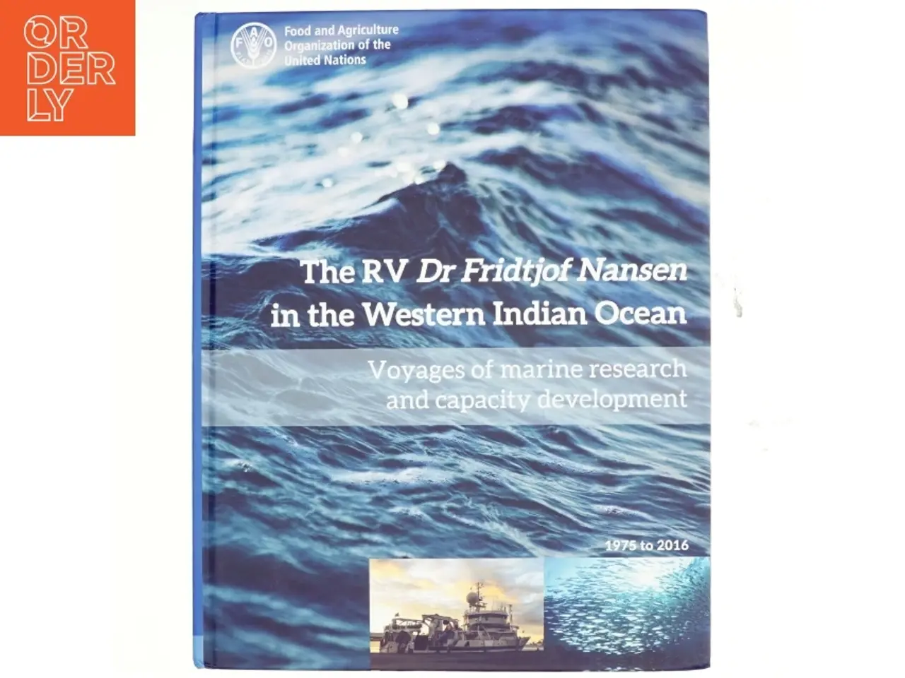 Billede 1 - The RV Dr Fridtjof Nansen in the Western Indian Ocean af Food and Agriculture Organization of the United Nations (Bog)