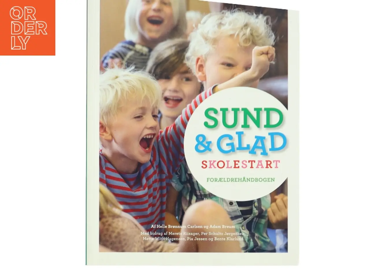 Billede 1 - Sund & Glad skolestart af Helle Brønnum Carlsen (Bog)