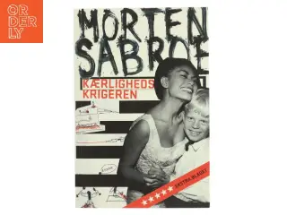 Kærlighedskrigeren af Morten Sabroe (Bog)