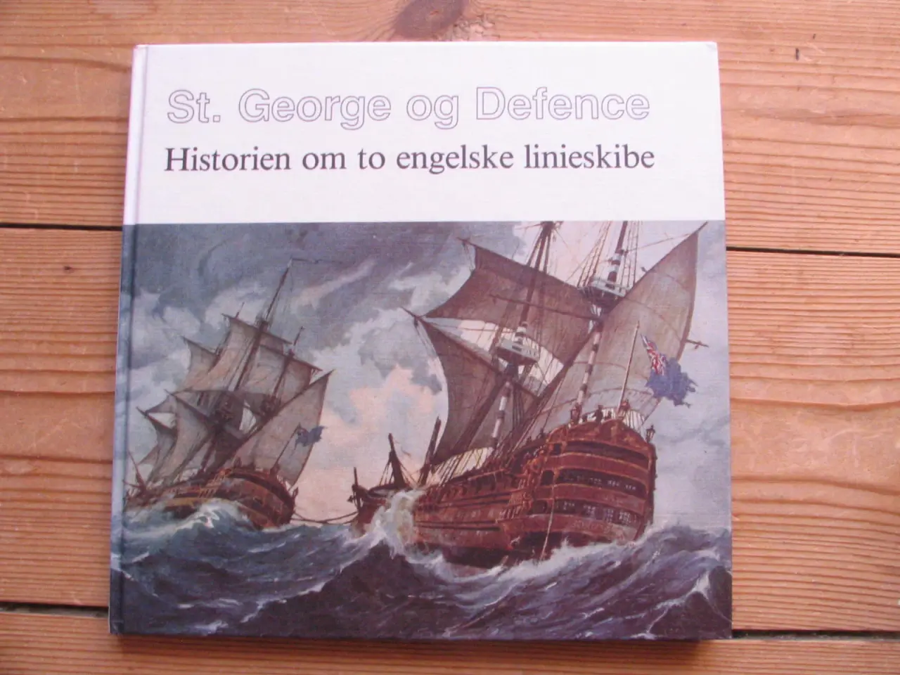 Billede 1 - Historien om to engelske linieskibe
