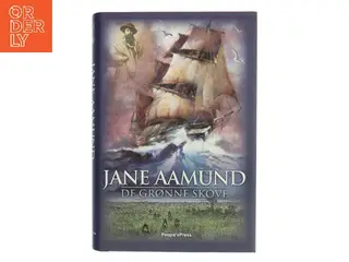 De grønne skove af Jane Aamund (Bog)