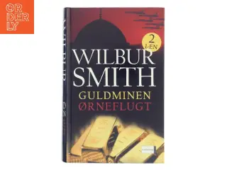 Guldminen : Ørneflugt af Wilbur A. Smith (Bog)