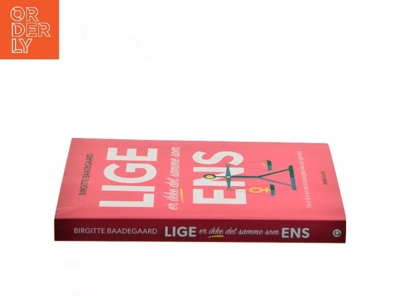 Billede 2 - Lige er ikke det samme som ens af Birgitte Baadegaard (Bog)