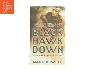 Black Hawk Down by Mark Bowden af Mark Bowden (Bog)