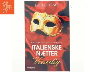 Italienske nætter. Bind 1, Venedig af Irene Cao (f. 1979) (Bog)