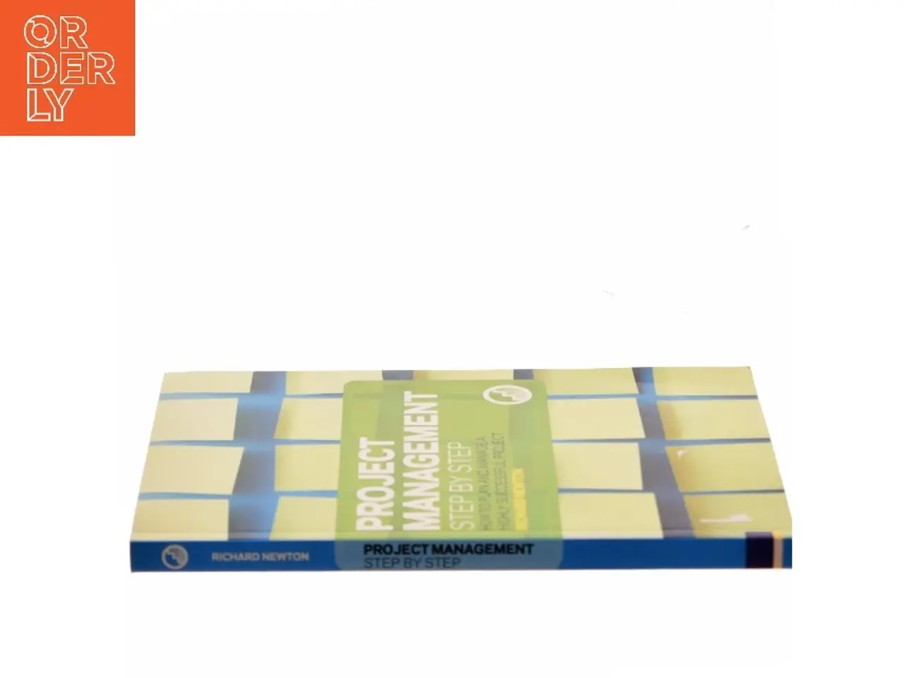 Billede 2 - Project management step by step : how to plan and manage a highly successful project af Richard Newton (Bog)