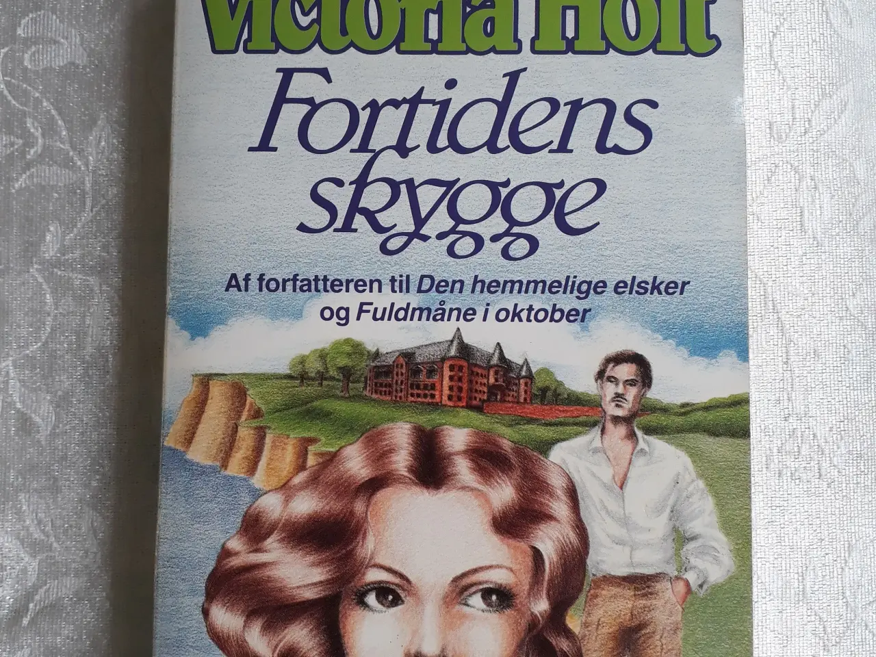Billede 1 - Fortidens skygge af Victoria Holt