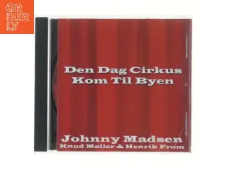 Johnny Madsen - Den Dag Cirkus Kom Til Byen