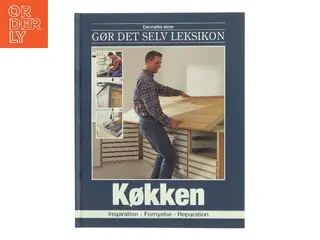 Danmarks store Gør Det Selv Leksikon: Køkken af Gør Det Selv-redaktionen (Bog)