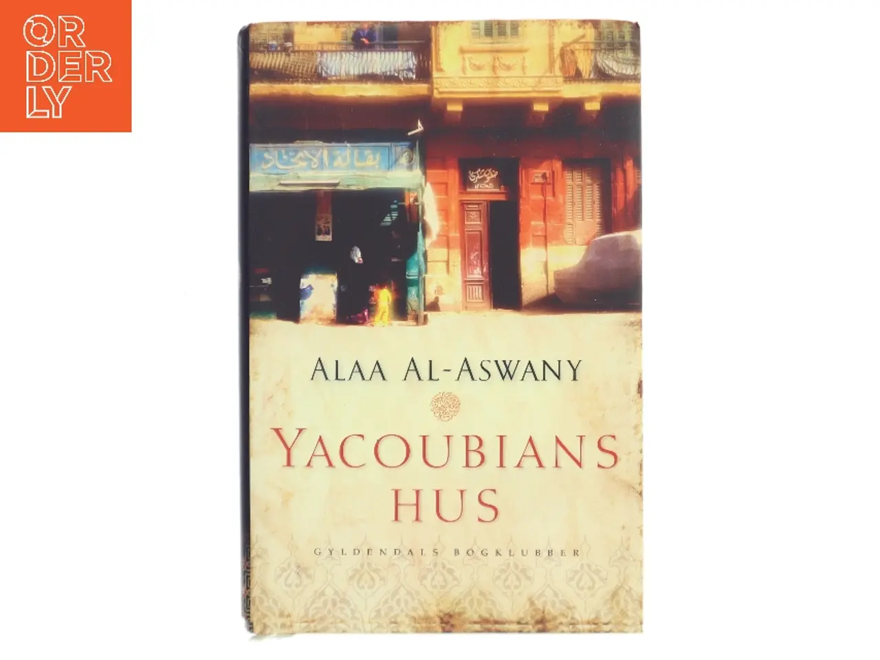 Billede 1 - YACOUNIANS HUS af ALAA AL - ASWANY (Bog)
