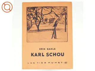 Karl Schou af Erik Zahle (bog)