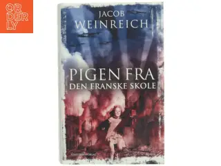 Pigen fra den franske skole af Jacob Weinreich (Bog)
