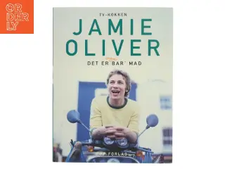 Det er mere bar' mad af Jamie Oliver (Bog)