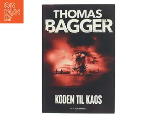 Koden til kaos : krimi af Thomas Bagger (f. 1981) (Bog)