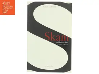Skam - medfødt og tillært : når skam fører til sjælemord af Lars J. Sørensen (f. 1942) (Bog)