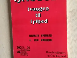 Hassela - tvangen til frihed