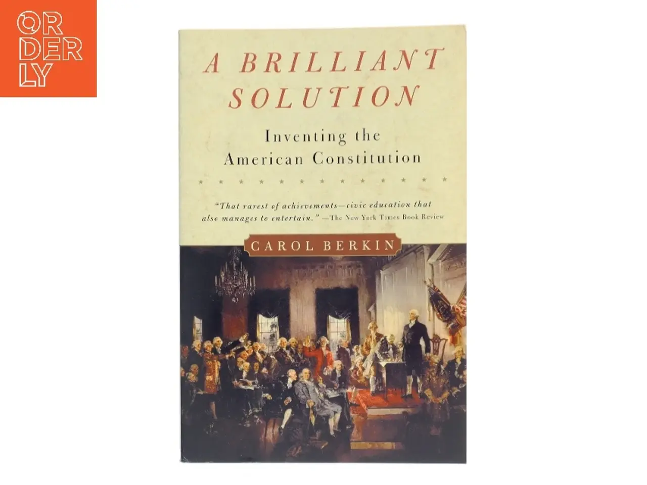 Billede 1 - A Brilliant Solution af Carol Berkin (Bog)