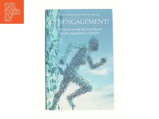 Dit engagement! af Morten Dohrmann Hansen, Mette Skøt, Bent Kock (Bog)