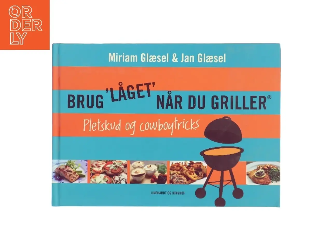 Billede 1 - Brug "låget" når du griller - pletskud & cowboytricks (Bog)